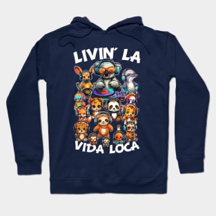 Livin La Vida Loca Hoodie